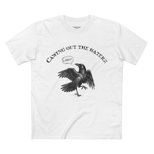 Cawing Out the Haterz Tee, Inspirational Quote T-Shirt, Unique Graphic Tee, Funny Gift for Friends, Casual Summer Top, Protest Shirt